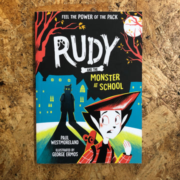 Rudy And The Monster At School | Paul Westmoreland