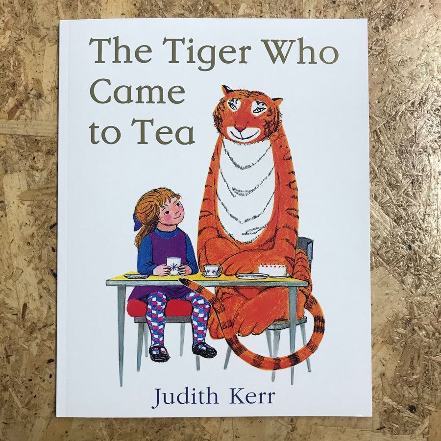 The Tiger Who Came To Tea | Judith Kerr