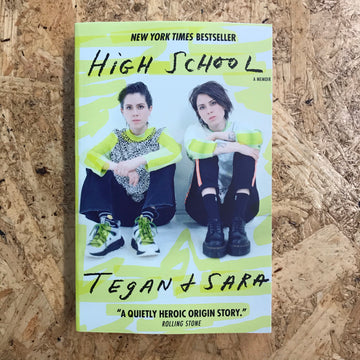 High School | Tegan & Sara
