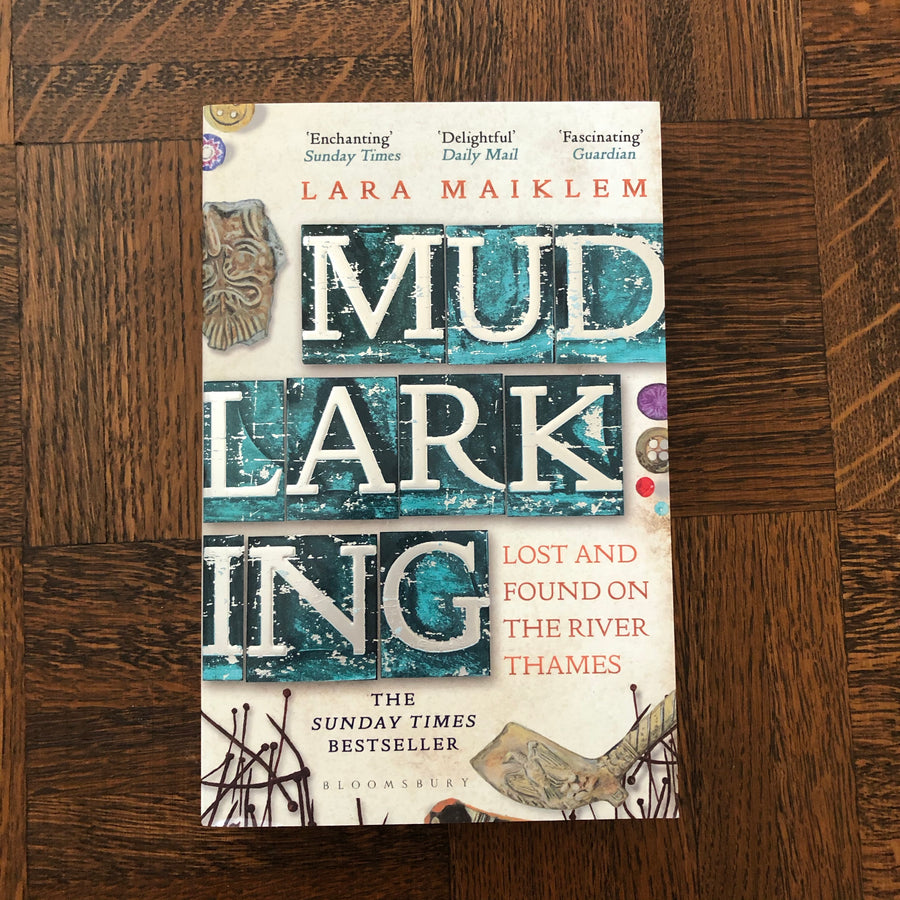 Mudlarking | Lara Maiklem