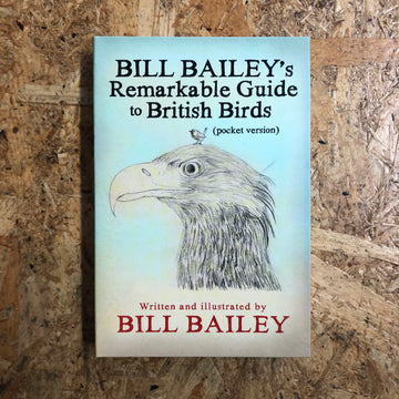 Remarkable Guide To British Birds | Bill Bailey