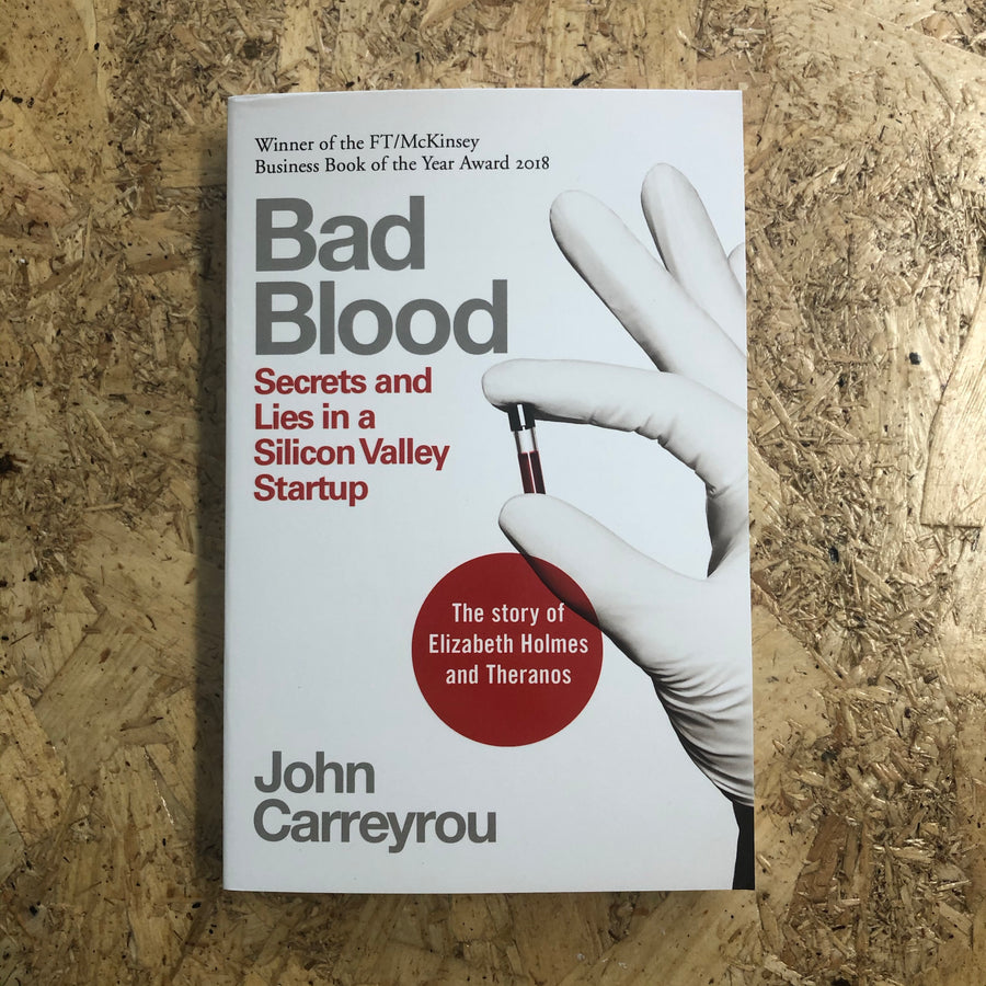 Bad Blood | John Carreyrou