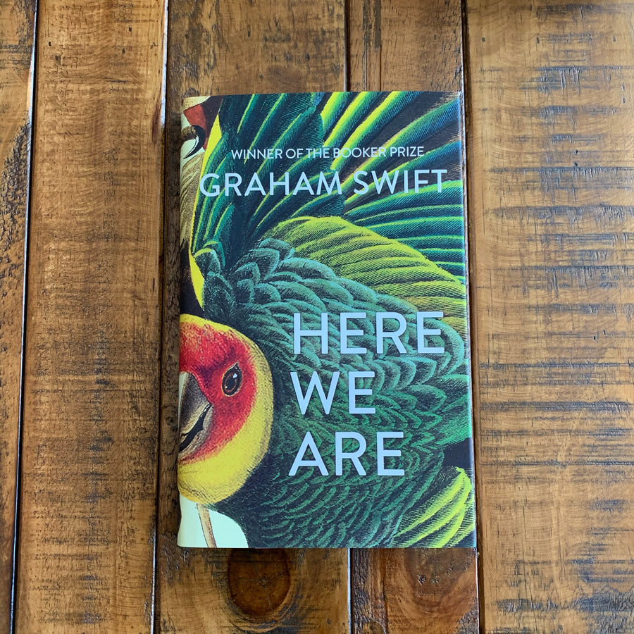 Here We Are | Graham Swift
