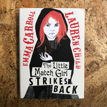 The Little Match Girl Strikes Back | Emma Carroll