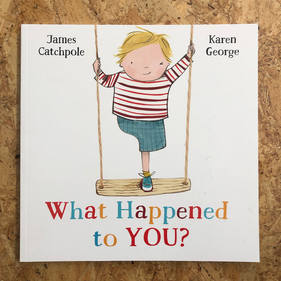 What Happened To You? | James Catchpole