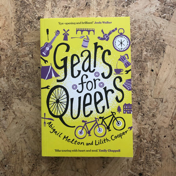 Gears For Queers | Abigail Melton & Lilith Cooper