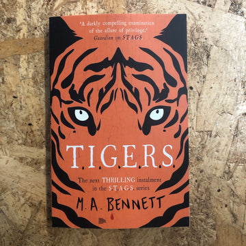 TIGERS | M.A. Bennett