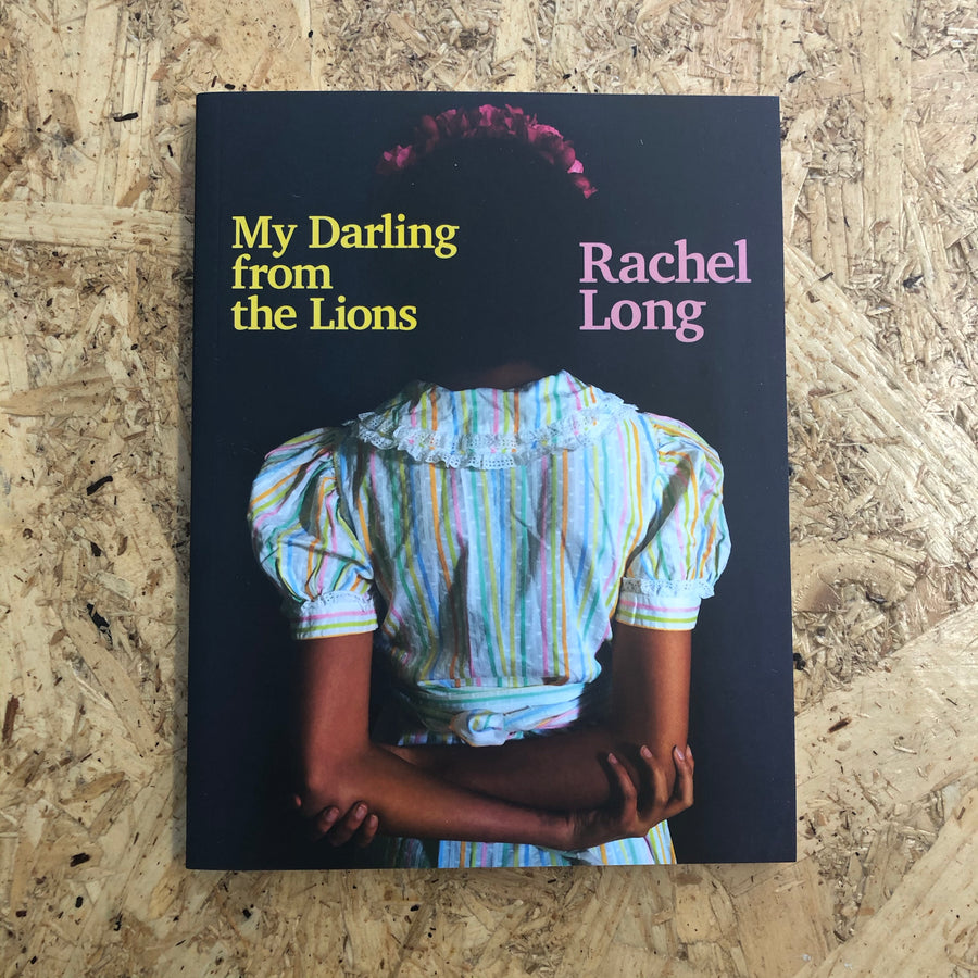 My Darling From The Lions | Rachel Long