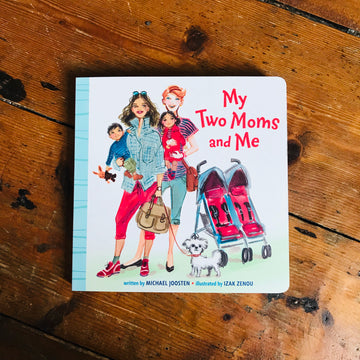 My Two Moms and Me | Michael Joosten