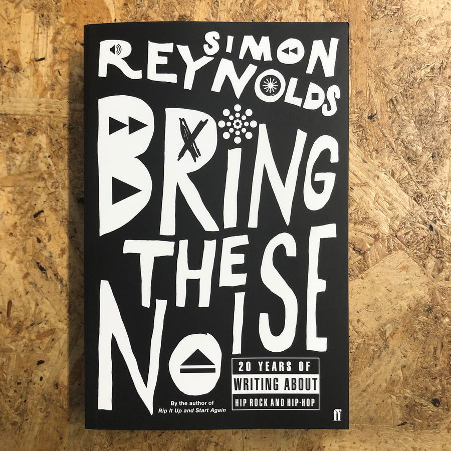 Bring The Noise | Simon Reynolds
