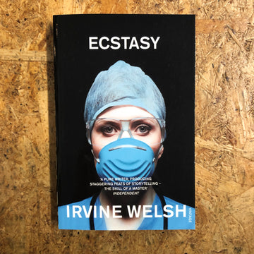Ecstasy | Irvine Welsh