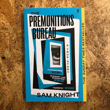 The Premonitions Bureau | Sam Knight