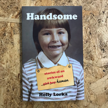 Handsome | Holly Lorka