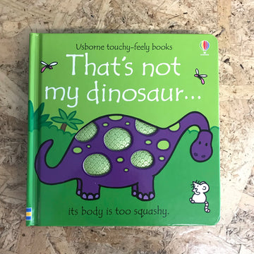 That’s Not My Dinosaur | Rachel Wells