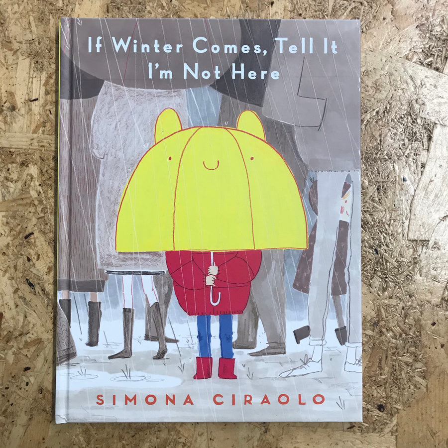 If Winter Comes, Tell It I’m Not Here | Simona Ciraolo