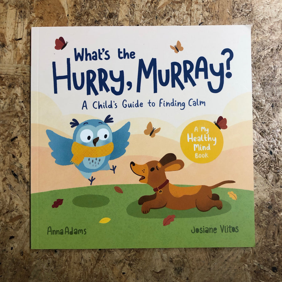 What’s The Hurry, Murray? | Anna Adams