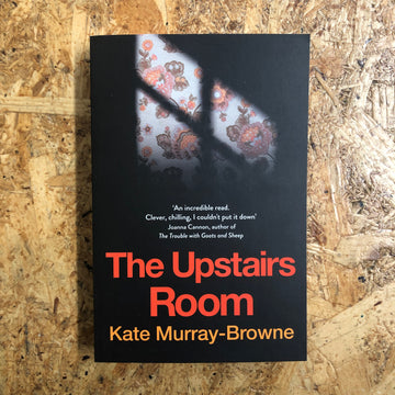 The Upstairs Room | Kate Murray-Browne