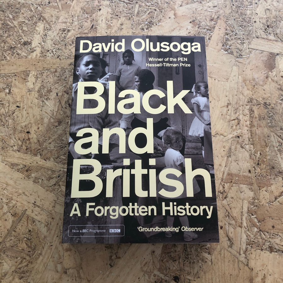 Black And British: A Forgotten History | David Olusoga