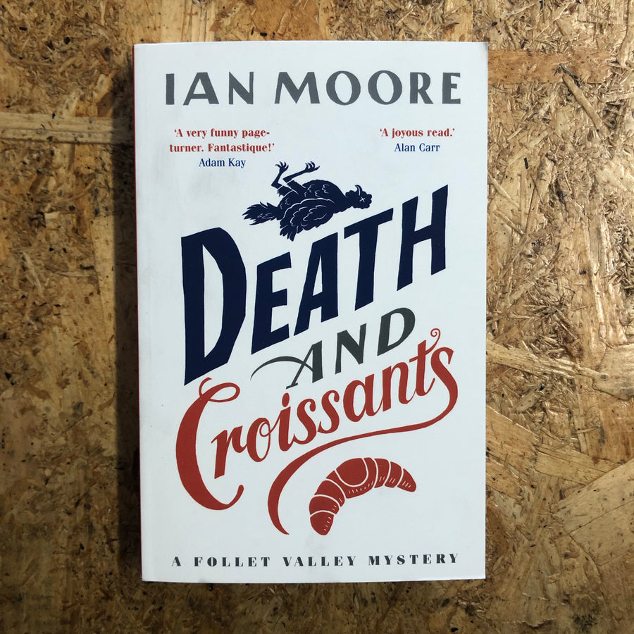 Death And Croissants | Ian Moore