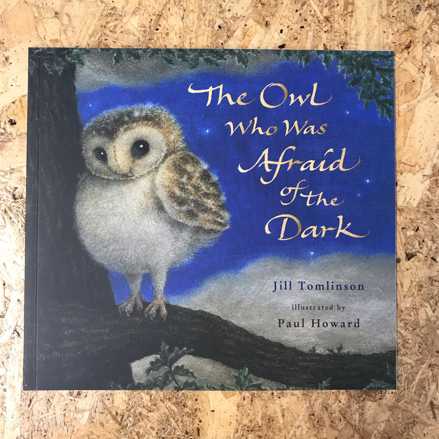 The Owl Who Was Afraid Of The Dark | Jill Tomlinson