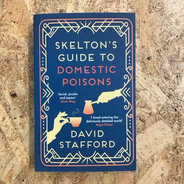 Skelton’s Guide To Domestic Poisons | David Stafford