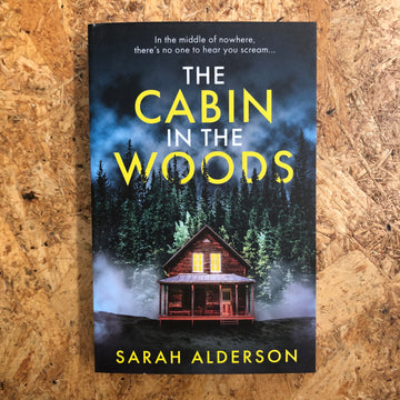 The Cabin In The Woods | Sarah Alderson