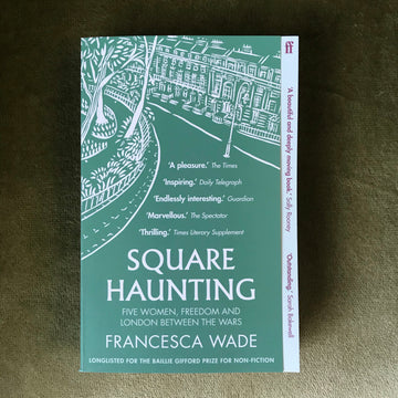 Square Haunting | Francesca Wade