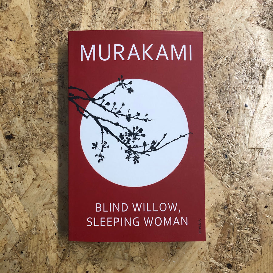 Blind Willow, Sleeping Woman | Haruki Murakami