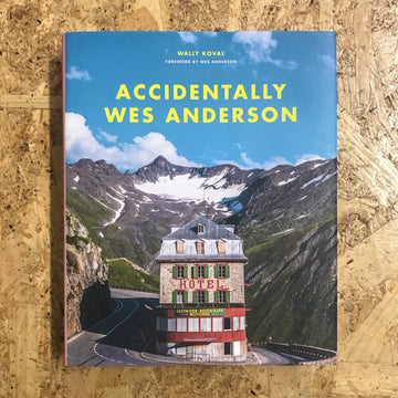 Accidentally Wes Anderson | Wally Koval