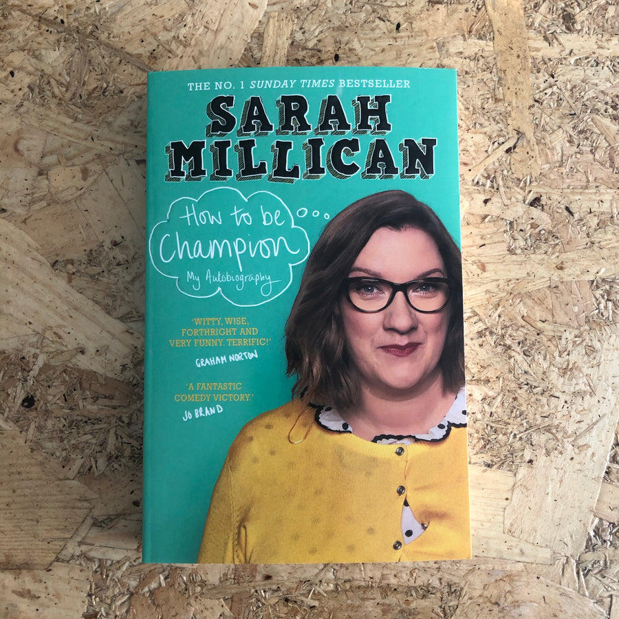 How To Be Champion | Sarah Millican