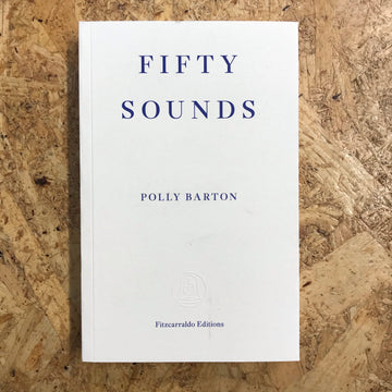 Fifty Sounds | Polly Barton