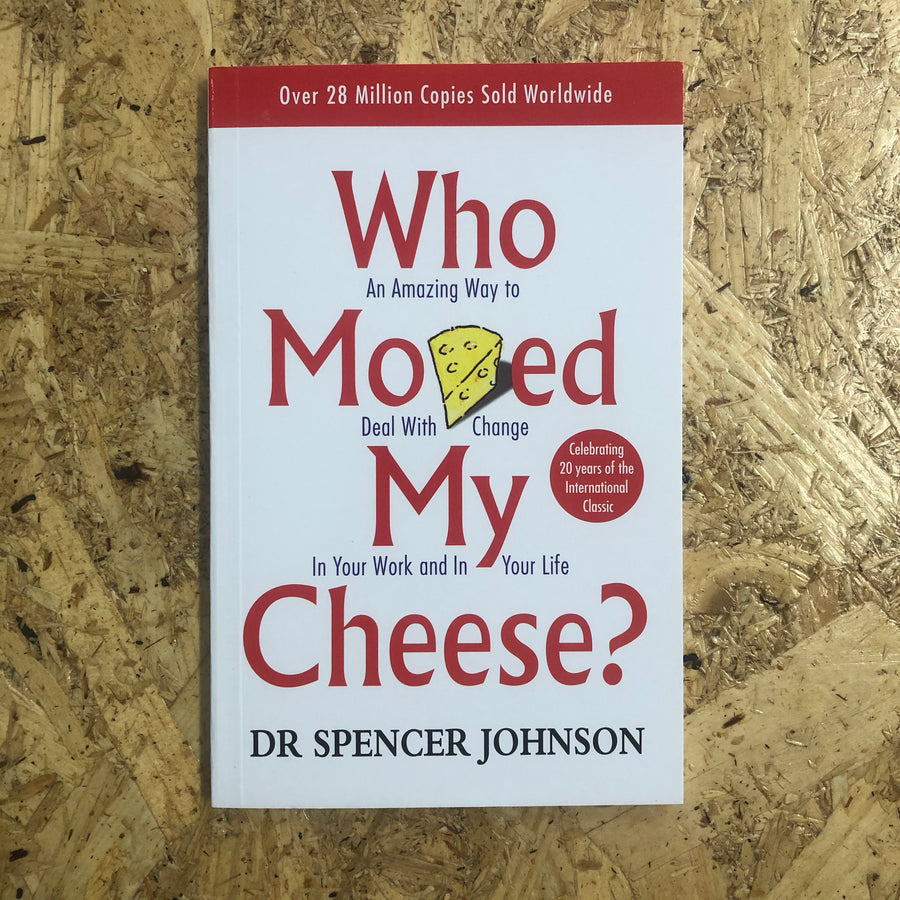 Who Moved My Cheese? | Dr. Spencer Johnson