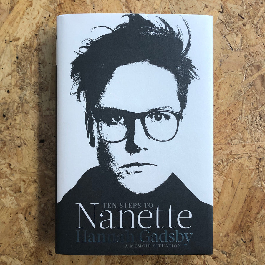Ten Steps To Nanette | Hannah Gadsby