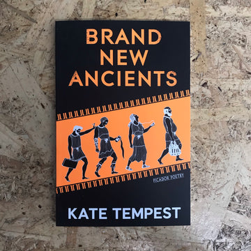 Brand New Ancients | Kae Tempest