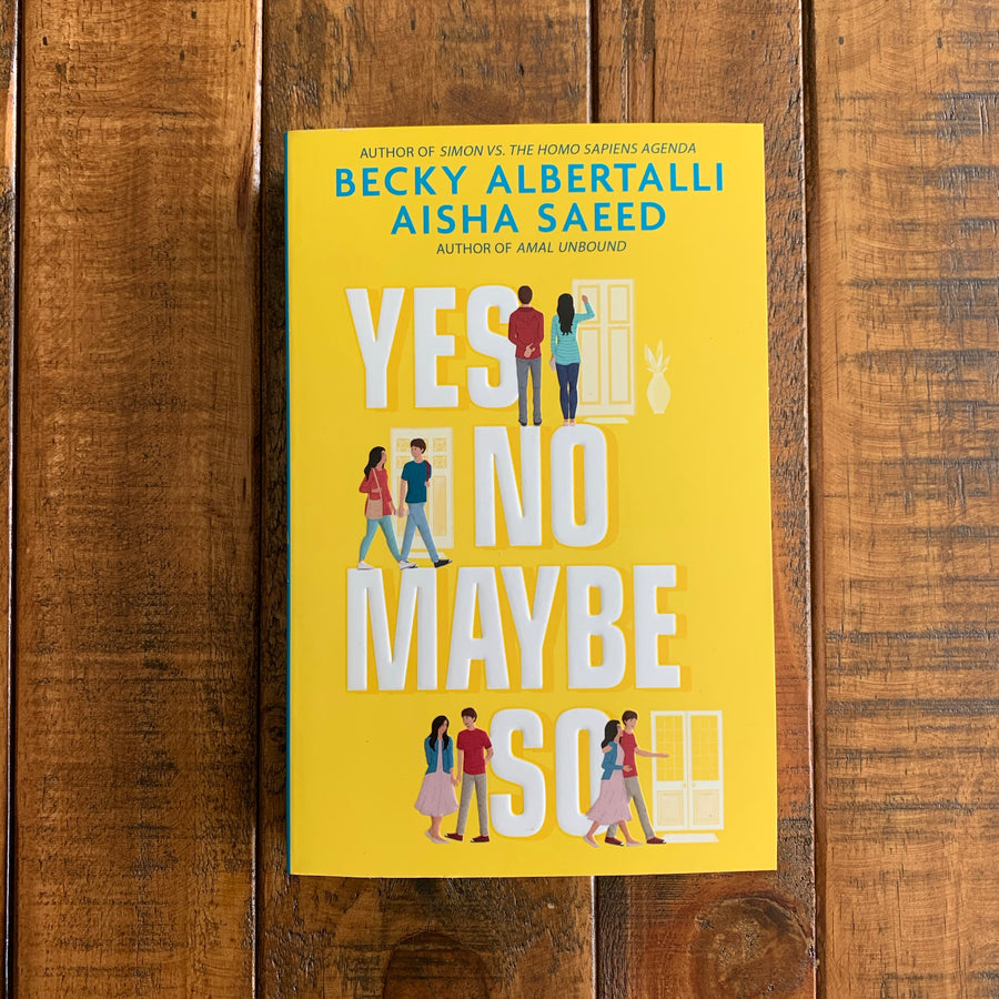 Yes No Maybe So | Becky Albertalli & Aisha Saeed