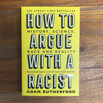 How To Argue With A Racist | Adam Rutherford