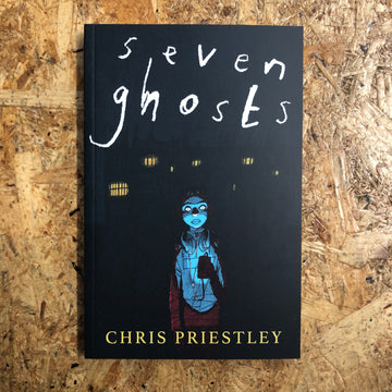 Seven Ghosts | Chris Priestley