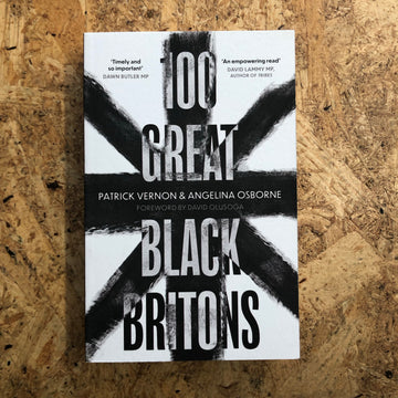 100 Great Black Britons | Patrick Vernon & Angelina Osborne