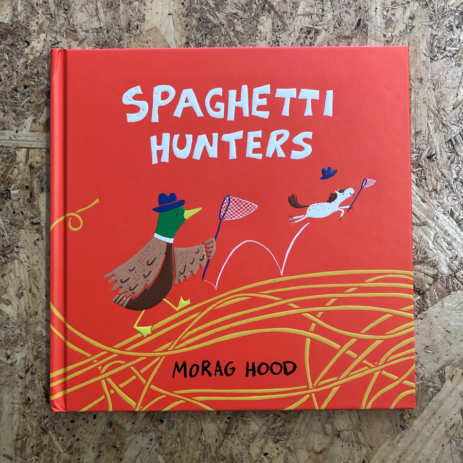 Spaghetti Hunters | Morag Hood