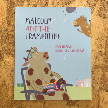 Malcolm And The Trampoline | Katy Segrove