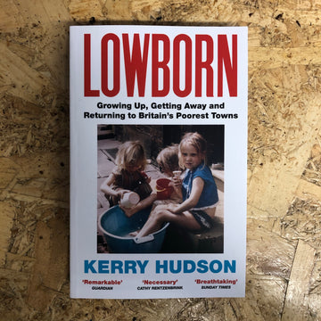Lowborn | Kerry Hudson