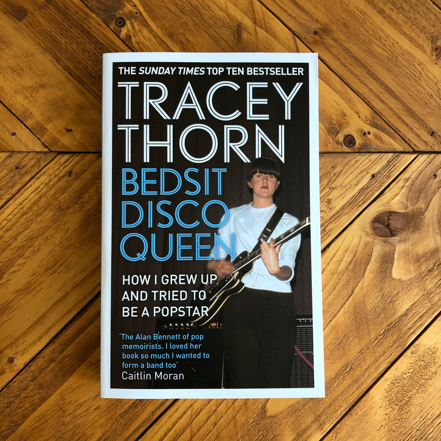 Bedsit Disco Queen | Tracey Thorn