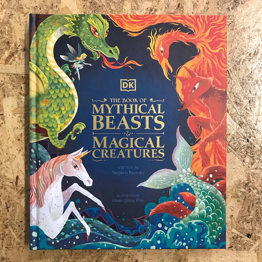 The Book Of Mythical Beasts & Magical Creatures | Stephen Krensky