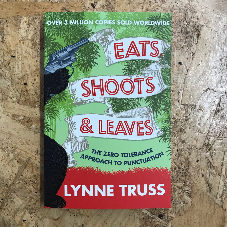 Eats, Shoots & Leaves | Lynne Truss