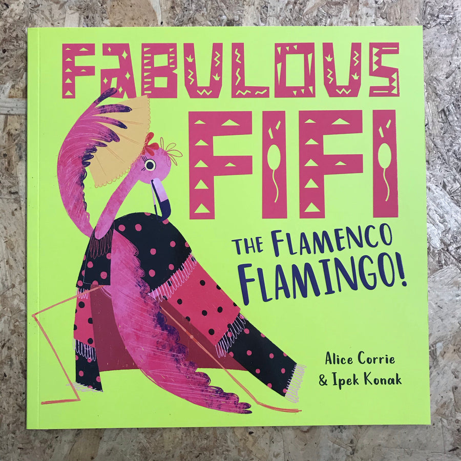 Fabulous Fifi, The Flamenco Flamingo! | Alice Corrie
