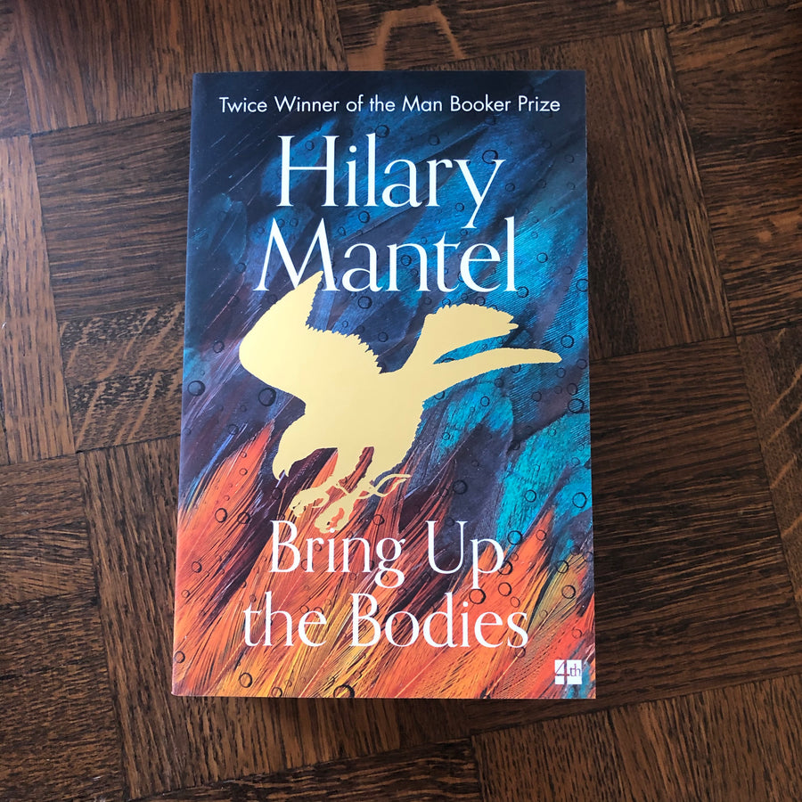 Bring Up The Bodies | Hilary Mantel