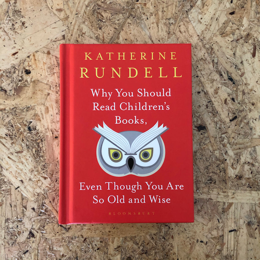 Why You Should Read Children’s Books... | Katherine Rundell
