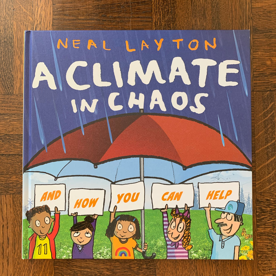 A Climate in Chaos | Neal Layton