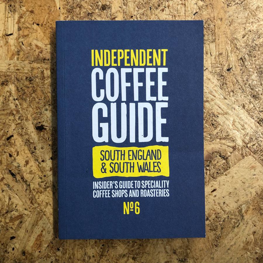 Independent Coffee Guide: South England & South Wales