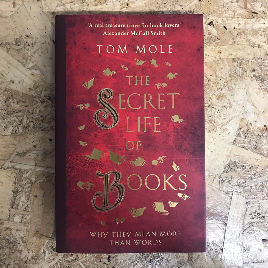 The Secret Life Of Books | Tom Mole